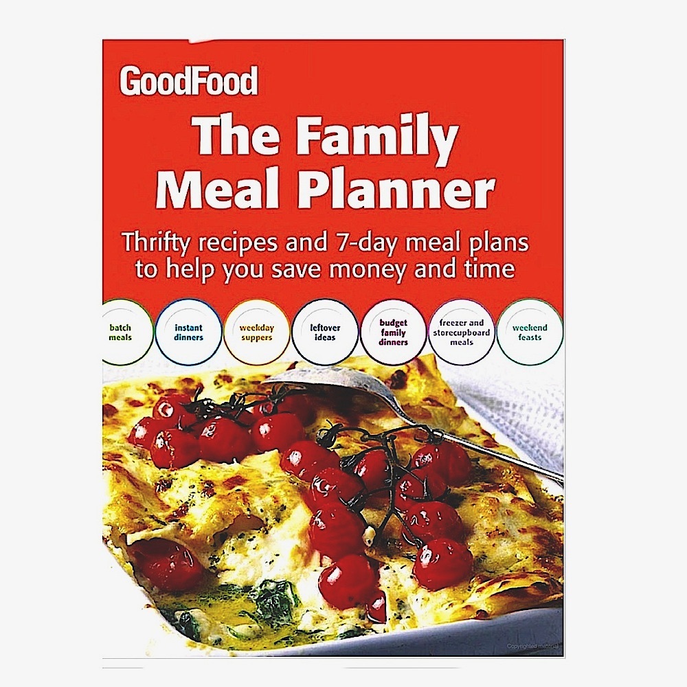Good Food The Family Meal Planner Thrifty Recipes BBC Good Food Magazine